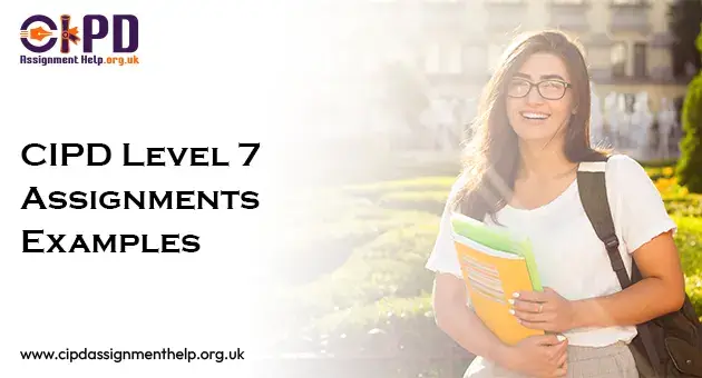 CIPD Level 7 Assignment Examples