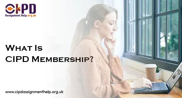 What Is CIPD Membership